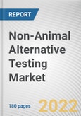 Non-Animal Alternative Testing Market By Technology, By Method, By End User: Global Opportunity Analysis and Industry Forecast, 2021-2030- Product Image