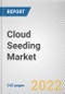 Cloud Seeding Market By Type, By Application, By Flare, By Seeding Technique: Global Opportunity Analysis and Industry Forecast, 2021-2031 - Product Thumbnail Image