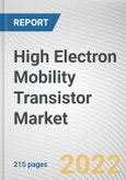 High Electron Mobility Transistor Market By Type, By End User: Global Opportunity Analysis and Industry Forecast, 2021-2031- Product Image