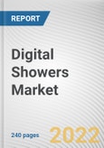 Digital Showers Market By Type, By Water Fed, By Application: Global Opportunity Analysis and Industry Forecast, 2021-2031- Product Image