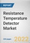 Resistance Temperature Detector Market By Material, By Configuration Type, By End Use Industry: Global Opportunity Analysis and Industry Forecast, 2021-2031 - Product Thumbnail Image