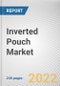 Inverted Pouch Market By Material, By Capacity, By End user: Global Opportunity Analysis and Industry Forecast, 2021-2031 - Product Image