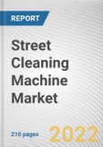 Street Cleaning Machine Market By Product Type, By Product category, By Mode of operation, By Business type: Global Opportunity Analysis and Industry Forecast, 2021-2031- Product Image