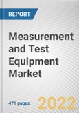 Measurement and Test Equipment Market By Type, By Application: Global Opportunity Analysis and Industry Forecast, 2021-2031- Product Image