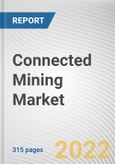 Connected Mining Market By Component, By Deployment Mode, By Organization size, By Mining Type, By Application: Global Opportunity Analysis and Industry Forecast, 2021-2031- Product Image