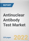 Antinuclear Antibody Test Market By Product, By Technique, By Application, By End-use: Global Opportunity Analysis and Industry Forecast, 2021-2031- Product Image