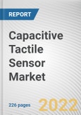 Capacitive Tactile Sensor Market By Type, By Application: Global Opportunity Analysis and Industry Forecast, 2021-2031- Product Image