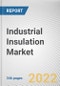 Industrial Insulation Market By Material, By Form, By End-use Industry: Global Opportunity Analysis and Industry Forecast, 2021-2031 - Product Thumbnail Image