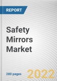 Safety Mirrors Market By Type, By Application: Global Opportunity Analysis and Industry Forecast, 2021-2030- Product Image