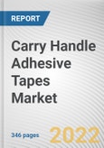 Carry Handle Adhesive Tapes Market By Type, By Technology, By End-User Industry: Global Opportunity Analysis and Industry Forecast, 2021-2031- Product Image