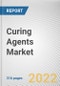 Curing Agents Market By Type, By End use industry: Global Opportunity Analysis and Industry Forecast, 2021-2031 - Product Image