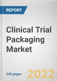 Clinical Trial Packaging Market By Packaging Type, By Material, By End-user: Global Opportunity Analysis and Industry Forecast, 2021-2031- Product Image