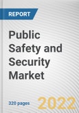 Public Safety and Security Market By Offering, By Enterprise Size, By Application, By Industry Vertical: Global Opportunity Analysis and Industry Forecast, 2021-2031- Product Image