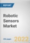 Robotic Sensors Market By Type, By Vertical: Global Opportunity Analysis and Industry Forecast, 2021-2031 - Product Image