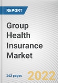 Group Health Insurance Market By Plan Type, By Enterprise Size, By Distribution Channel: Global Opportunity Analysis and Industry Forecast, 2021-2031- Product Image