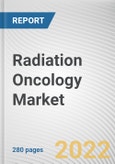 Radiation Oncology Market By Type, By Application: Global Opportunity Analysis and Industry Forecast, 2021-2030- Product Image
