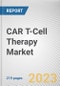 CAR T-Cell therapy Market By Drug type, By Indication, By End user: Global Opportunity Analysis and Industry Forecast, 2021-2031 - Product Image