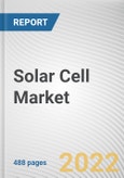 Solar Cell Market By Type, By Installation Type: Global Opportunity Analysis and Industry Forecast, 2021-2031- Product Image