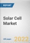 Solar Cell Market By Type, By Installation Type: Global Opportunity Analysis and Industry Forecast, 2021-2031 - Product Thumbnail Image