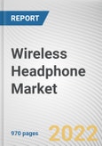 Wireless Headphone Market By Price Point, By Technology, By Headphone Type, By Distribution Channel, By Category, By Application, By Device Application, By End User: Global Opportunity Analysis and Industry Forecast, 2021-2031- Product Image