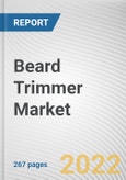 Beard Trimmer Market By Product Type, By End User, By Distribution Channel: Global Opportunity Analysis and Industry Forecast, 2021-2031- Product Image