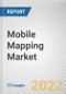 Mobile Mapping Market By Offering, By Deployment Model, By Enterprise Size, By Application, By Industry Vertical: Global Opportunity Analysis and Industry Forecast, 2021-2031 - Product Thumbnail Image