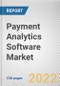 Payment Analytics Software Market By Type, By Enterprise Size: Global Opportunity Analysis and Industry Forecast, 2018-2030 - Product Image