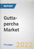 Gutta-percha Market By Type, By Form, By Distribution Channel, By End User: Global Opportunity Analysis and Industry Forecast, 2021-2031- Product Image