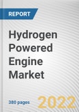 Hydrogen Powered Engine Market By Installation, By Technology, By Application, By Propulsion: Global Opportunity Analysis and Industry Forecast, 2030-2040- Product Image