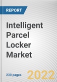 Intelligent Parcel Locker Market By Component, By Application, By End User Industry: Global Opportunity Analysis and Industry Forecast, 2021-2031- Product Image