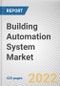 Building Automation System Market By Component, By Application, By Offerings: Global Opportunity Analysis and Industry Forecast, 2021-2030 - Product Image