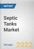 Septic Tanks Market By Material type, By Capacity, By Application: Global Opportunity Analysis and Industry Forecast, 2021-2031- Product Image