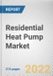 Residential Heat Pump Market By Type, By Power Source: Global Opportunity Analysis and Industry Forecast, 2021-2030 - Product Image