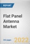 Flat Panel Antenna Market By Type, By Operating Frequency, By End-Use Vertical: Global Opportunity Analysis and Industry Forecast, 2021-2031 - Product Image