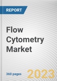 Flow Cytometry Market By Component, By Technology, By Application, By End User: Global Opportunity Analysis and Industry Forecast, 2023-2032- Product Image