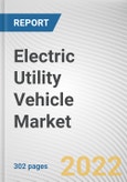 Electric Utility Vehicle Market By Battery Type, By Vehicle Type, By Application: Global Opportunity Analysis and Industry Forecast, 2021-2031- Product Image