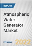 Atmospheric Water Generator Market By Type, By Capacity, By Application: Global Opportunity Analysis and Industry Forecast, 2021-2031- Product Image
