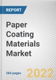 Paper Coating Materials Market By Material Type, By Coating Type, By End Use: Global Opportunity Analysis and Industry Forecast, 2021-2031- Product Image