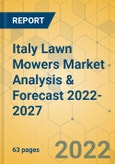 Italy Lawn Mowers Market Analysis & Forecast 2022-2027- Product Image