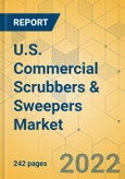 U.S. Commercial Scrubbers & Sweepers Market - Industry Outlook & Forecast 2022-2027- Product Image