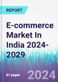 E-commerce Market In India 2024-2029- Product Image