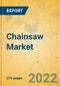 Chainsaw Market - Global Outlook & Forecast 2022-2027 - Product Image