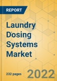 Laundry Dosing Systems Market - Global Outlook & Forecast 2022-2027- Product Image