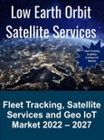 Fleet Tracking, Satellite Services and Geo IoT Market 2022 - 2027- Product Image