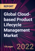Global Cloud-based Product Lifecycle Management Market 2022-2026- Product Image