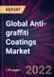 Global Anti-graffiti Coatings Market 2022-2026 - Product Image