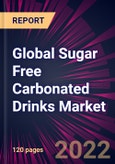 Global Sugar Free Carbonated Drinks Market 2022-2026- Product Image