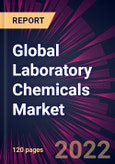 Global Laboratory Chemicals Market 2022-2026- Product Image