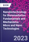 Nanobiotechnology for Bioremediation. Fundamentals and Mechanisms. Micro and Nano Technologies - Product Image