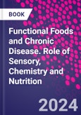 Functional Foods and Chronic Disease. Role of Sensory, Chemistry and Nutrition- Product Image